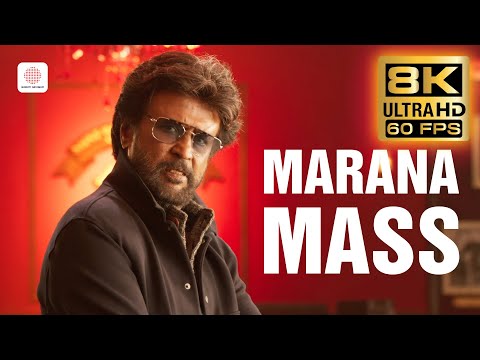 Marana Mass 8K/4K 60FPS Video Song  | Petta | Rajinikanth | Anirudh Ravichander
