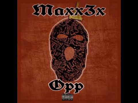 Maxx3x- OPP (Official Audio)