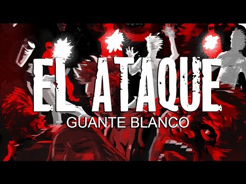 Los Guante Blanco - EL ATAQUE (Audio)