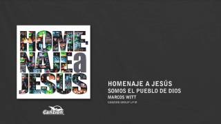 Somos el pueblo de Dios - Marcos Witt