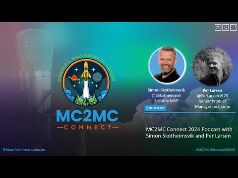 MC2MC Connect 2025 Podcast with Simon Skotheimsvik and Per Larsen