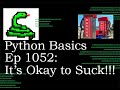 Python Basics Tutorial It's Okay to Suck!
