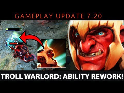 Dota 2 NEW 7.20 Patch - Troll Warlord: Ability Rework