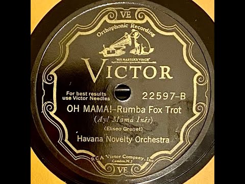 Wild 1930 Dance Band - AY MAMA INEZ - Original 78 Playing | Havana Novelty Orchestra Rhumba