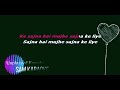 Sajna Hai Mujhe Remix Karaoke Karaoke