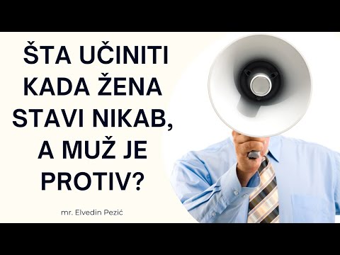 Šta učiniti kada žena stavi nikab, a muž je protiv? - mr. Elvedin Pezić