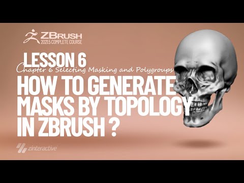 Generating Masks by Topology in Zbrush | Lesson 6 | Chapter 6 | Zbrush 2021.5 Essentials Training