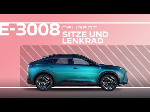Peugeot E-3008 & 3008 | Tutorial | Sitze und Lenkrad