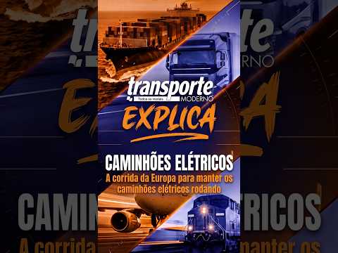 O maior desafio dos caminhões elétricos na europa | TM EXPLICA - CAMINHÃO ELÉTRICO