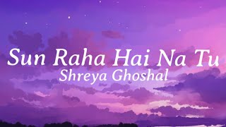Download lagu Sun Raha Hai Na Tu (Lyrics) - Shreya Ghoshal mp3 Download lagu Sun Raha Hai Na Tu (Lyrics) - Shreya Ghoshal mp3