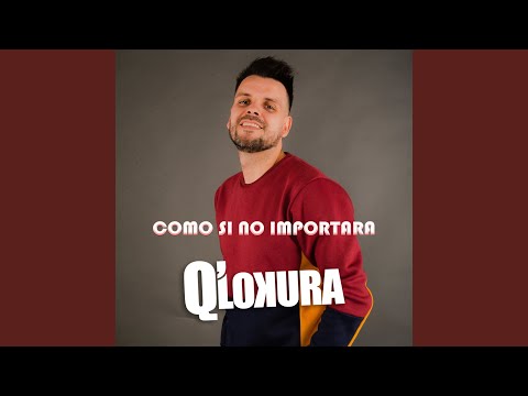 Como Si No Importara