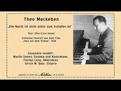 Theo Mackeben - Die Nacht ist nicht allein zum Schlafen da