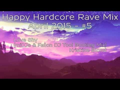 HAPPY HARDCORE RAVE MIX - APRIL 2015 (#5)
