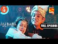Choro Ka Hamla Ali Baba Dastaan E Kabul Ep 10 Full Episode 1 Sep 2022