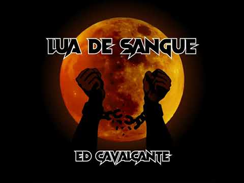 Lua De Sangue - Ed Cavalcante