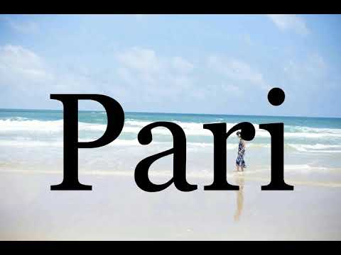 How To Pronounce Pari🌈🌈🌈🌈🌈🌈Pronunciation Of Pari