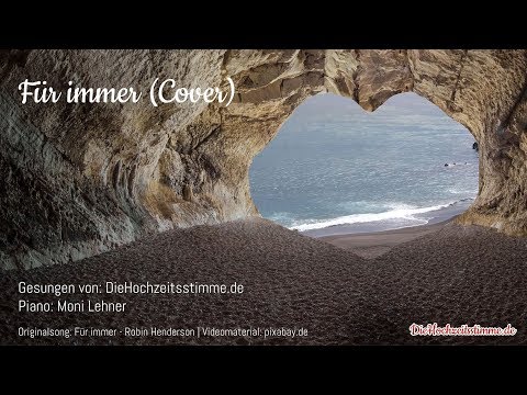 Die Hochzeitsstimme - Für immer (Cover) - original: Robin Henderson