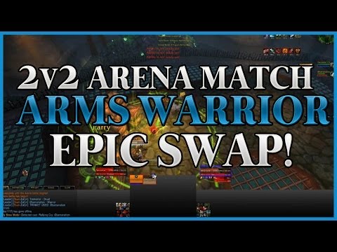 5.4.7 Arms Warrior/Resto Druid 2v2 Arena Mirror Comp Epic Swap!