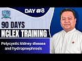 Day #8 (90 Days NCLEX Training by stancoast) - polycystic kidney disease and hydropnephrosis | MSN