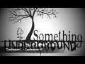 Confessions by Something Underground