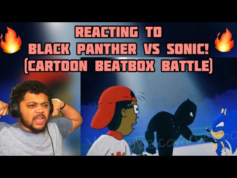 Black Panther VS Sonic | Cartoon BeatBox Battle | REACTION!!