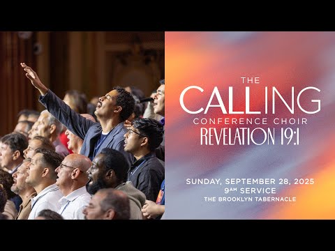 The Calling Conference Choir | The Brooklyn Tabernacle │ Revelation 19:1 | 9am Service
