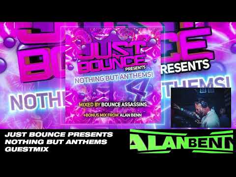 Just Bounce - Nothing But Anthems 4 - Alan Benn (Bounce Mix)