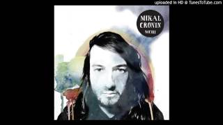 Mikal Cronin - iv) Ready