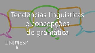 Introdução à Linguística - Tendências linguísticas e concepções de gramática