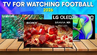 Best TVs for Watching Football 2026 – Don’t Miss a Single Play This Season!