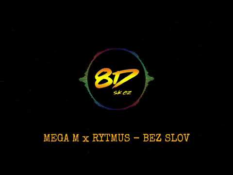 MEGA M x RYTMUS - BEZ SLOV | 8D Audio