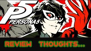 Persona 5 (Ps4) Review - Thoughts