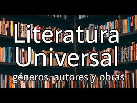 Literatura Universal (géneros, autores y obras)