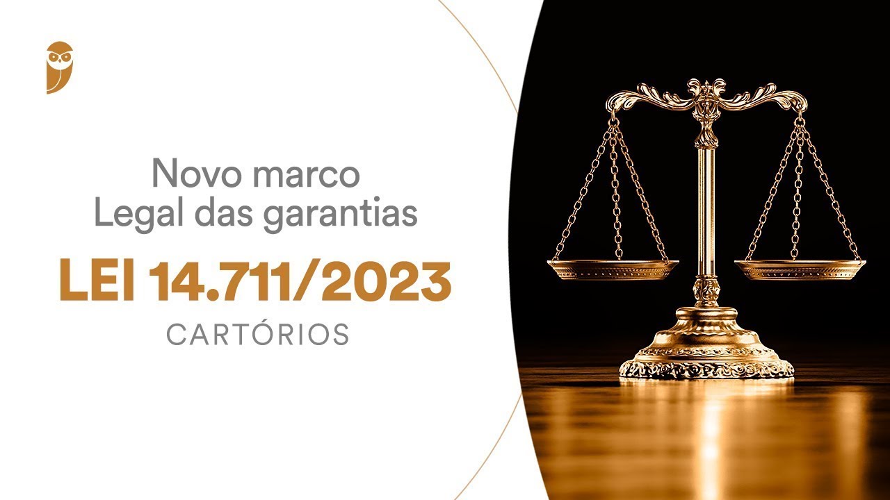 Curso Novo marco legal das garantias: Lei 14.711/2023 (Cartórios) - Registro de Imóveis