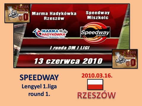 2010.03.16.Speedway polish 1liga R1.-Marma Rzeszów vs Speedway Miskolc