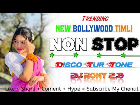 Trending || New Bollywood Timli Song || New NonStop || New Disco TurTone 2025-26 || Dj Rony 2.0#2026