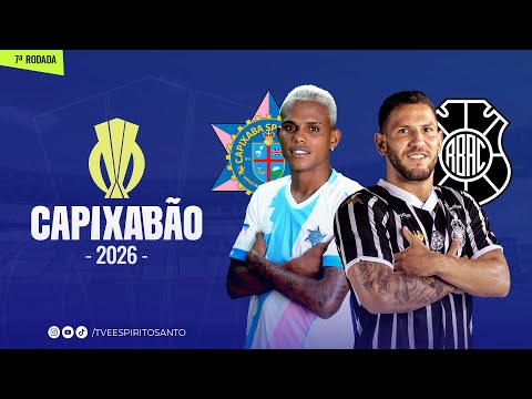 Capixabão Série A 2026 | 7ª Rodada | Capixaba x Rio Branco | 04/02/2026 | 18h