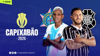 Capixabão Série A 2026 | 7ª Rodada | Capixaba x Rio Branco | 04/02/2026 | 18h