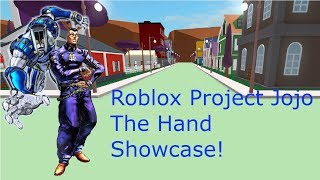 Roblox Project Jojo The Hand Showcase!