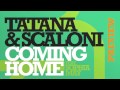 Tatana & Scaloni - Coming Home - TEASER 