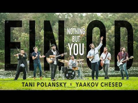 Nothing But You (Ein Od Milvado) | Tani Polansky x Yaakov Chesed (Official Music Video)