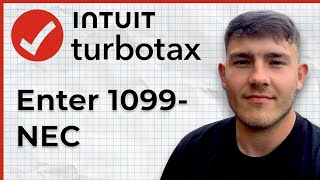 How to Enter 1099 NEC on TurboTax (2025 Guide)