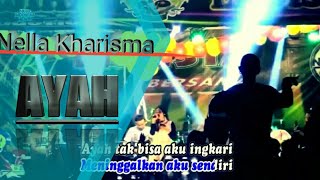 Download lagu AYAH - Nella Kharisma _ HD mp3