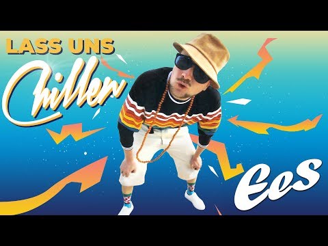 EES - "Lass Uns Chillen" (official video) prod. by XVW