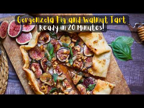Gorgonzola Fig and Walnut Tart - Ready in 20 Minutes!