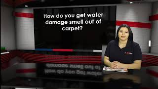 How do you get water damage smell out of carpet?