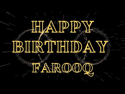 Happy Birthday Farooq 🎉 | A Special Wish Just for You! | Let's Celebrate! 🎂