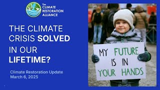 Climate Restoration Implementation Update 6 Mar 2025