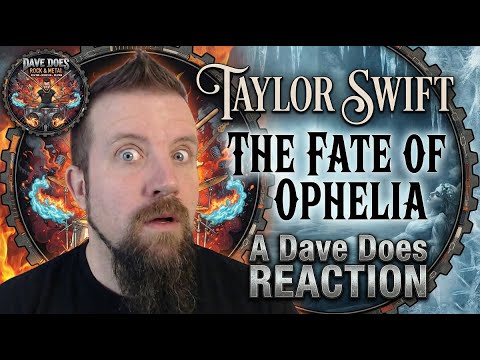 Taylor Swift Part1: "The Fate Of Ophelia" - A Dave Does REACTION