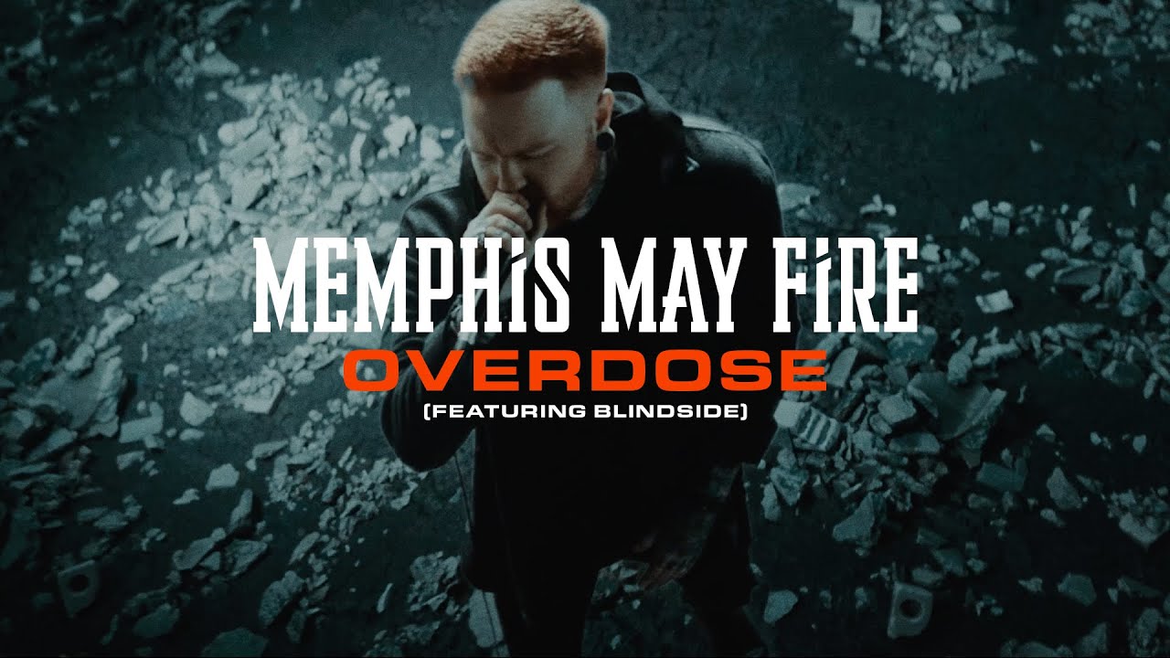 Memphis May Fire ft. Blindside — Overdose